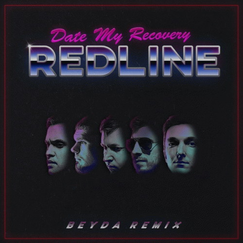 Date My Recovery : Redline (Beyda Remix)